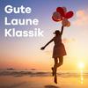 undefined Klassik Radio - Gute Laune Klassik