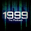 undefined 1999: The Podcast