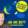 undefined Ab ins Bett - Die tägliche Gute-Nacht-Geschichte