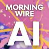 undefined Morning Wire AI