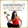 undefined Aligned Impact Podcast