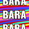 undefined BARA BARA BARA