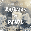 undefined Between the Devil