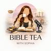 undefined Bible Tea with Sophia