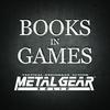 undefined Books in Games: Metal Gear Solid