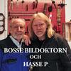 undefined Bosse Bildoktorn och Hasse P