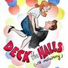 undefined Deck the Halls (with Matrimony!)