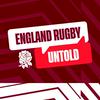 undefined England Rugby Untold