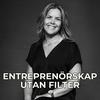 undefined Entreprenörskap utan filter