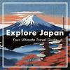 undefined Explore Japan Your Ultimate Travel Guide