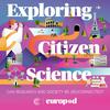 undefined Exploring Citizen Science