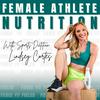 undefined Female Athlete Nutrition