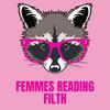 undefined Femmes Reading Filth