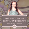 undefined Wholesome Fertility Podcast