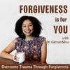 undefined Forgiveness Is For YOU - Overcome Trauma Through Forgiveness