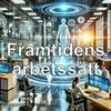 undefined Framtidens arbetssätt