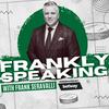 undefined Frankly Speaking - with Frank Seravalli
