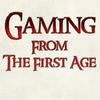 undefined Gaming from the First Age