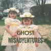 undefined Ghost Misadventures