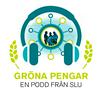 undefined Gröna pengar - en podd från SLU