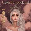 undefined Celestial Podcast