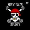 undefined Miami Dade Bounty