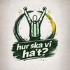 undefined Hur ska vi ha't?