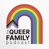 undefined The Queer Family Podcast – LGBTQ Families & Queer Parenting Stories
