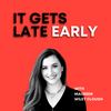 undefined It Gets Late Early