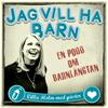 undefined Jag vill ha barn