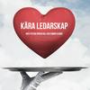 undefined Kära ledarskap