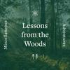 undefined Lessons from the Woods