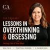 undefined Lessons in Overthinking &amp; Obsessing