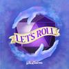 undefined Let's Roll