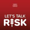 undefined Let's Talk Risk