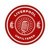 undefined Liverpool Unfiltered - An Anything Liverpool Podcast