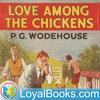 undefined Love Among the Chickens by P. G. Wodehouse