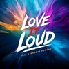 undefined Love It Loud – Carl Linnaeus Podcast