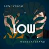 undefined LOW - Lundström & Westerstrand