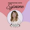 undefined Manifesting With Sylviane