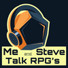 undefined Me And Steve Talk RPG‘s