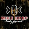 undefined Mike Drop