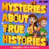 undefined Mysteries About True Histories (M.A.T.H.)