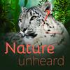 undefined Nature Unheard