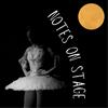 undefined Notes on Stage