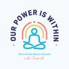 undefined Our Power Is Within: Heal Chronic Illness &amp; Pain