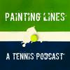 undefined Painting Lines - A Tennis Podcast