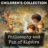 undefined Philosophy and Fun of Algebra