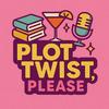 undefined Plot Twist, Please