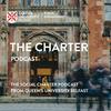 undefined Queen's University Belfast - The Charter Podcast